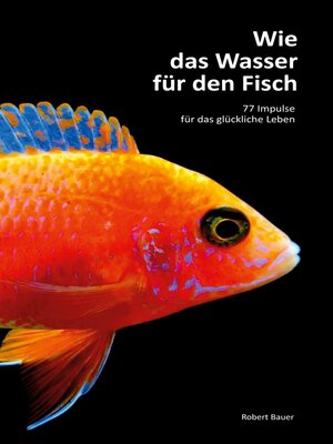 cover image of Wie das Wasser für den Fisch